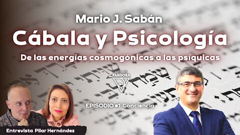 De las energías cosmogónicas a las psíquicas. Entrevista Pilar Hernández con Mario J. Sabán