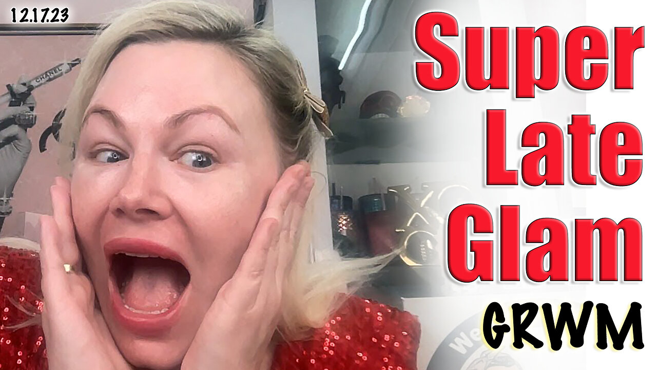 Super Late Glam Get Ready with me!
