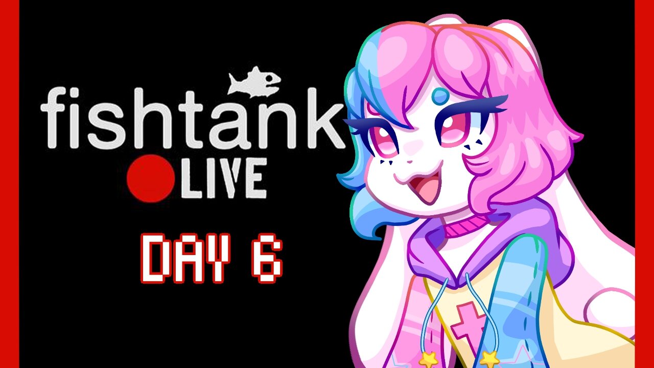 fishtank.live Vtuber watch party day 6