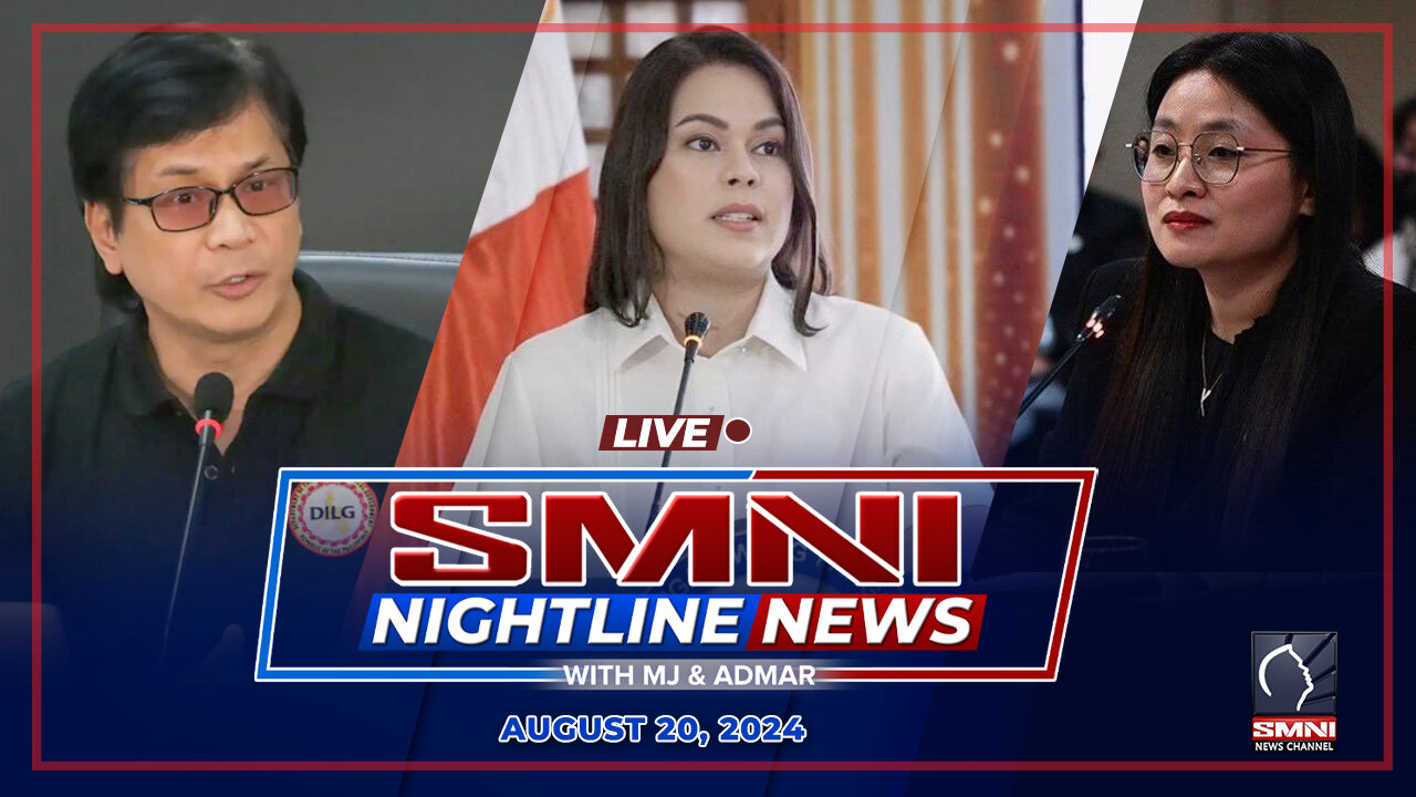 LIVE: SMNI Nightline News with Admar Vilando & MJ Mondejar | Agosto 20, 2024 - Martes