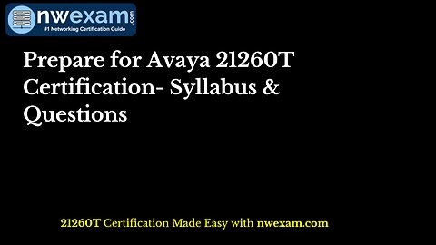 Prepare for Avaya 21260T Certification- Syllabus & Questions