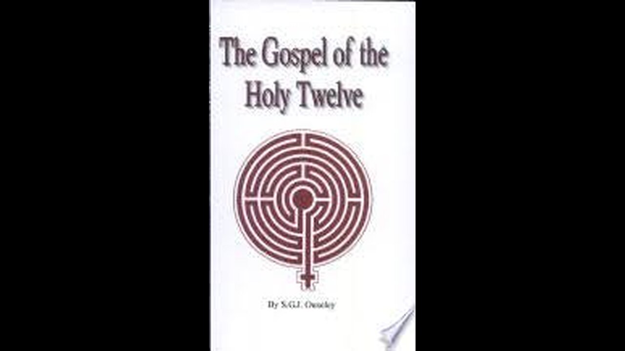 The Gospel of the Holy Twelve - Part 2