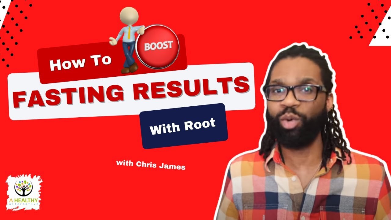 How To Boost Fasting Results With Root