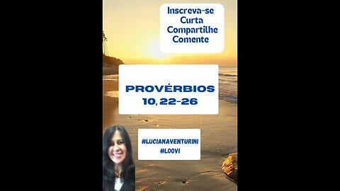 Provérbios 10, 22-26 Viver para a justiça - parte 4 #lucianaventurini #loovi #shorts