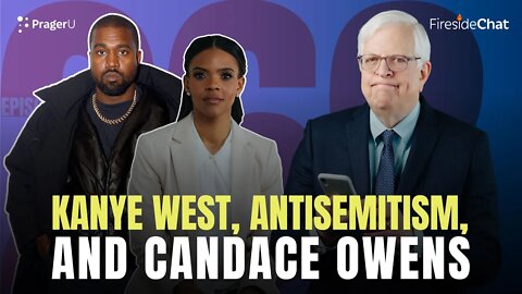 Fireside Chat Ep. 262 — Kanye West, Antisemitism, and Candace Owens