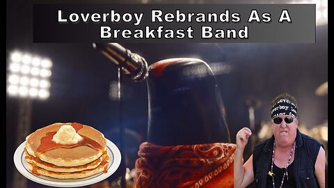 Loveboy Sells Their Biggest Song To Promote Pancakes