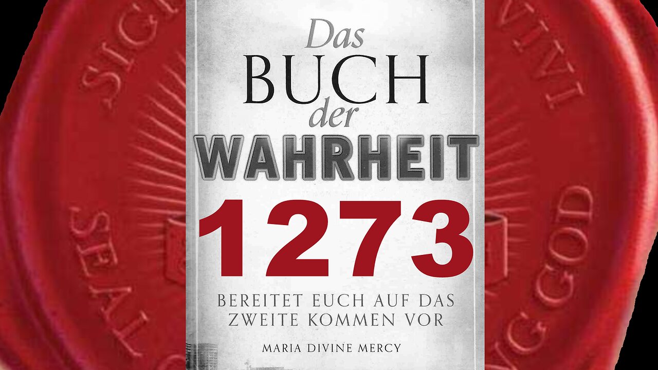 Bald werden die Christen zu Heiden werden (Buch der Wahrheit Nr 1273)