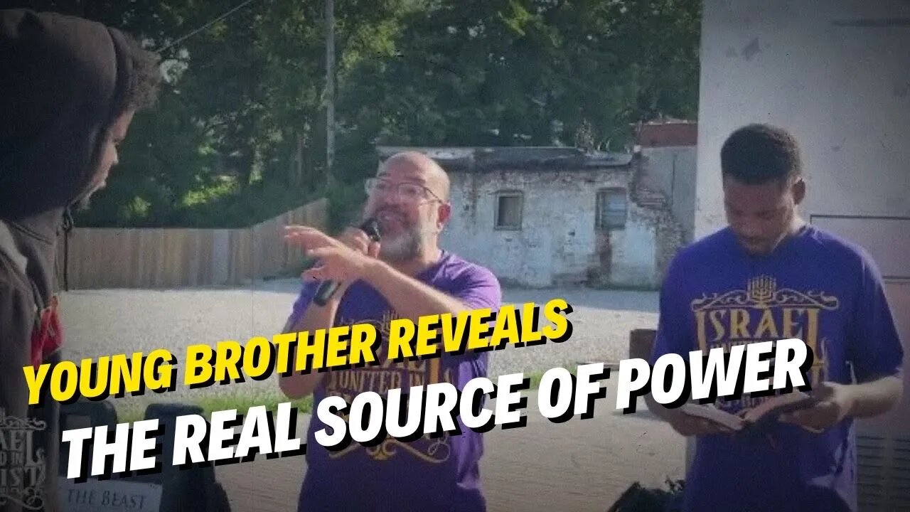 Young Brother Reveals the Real Source of Power