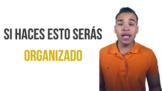 Sigue Estos 8 Pasos Para Ser Organizado