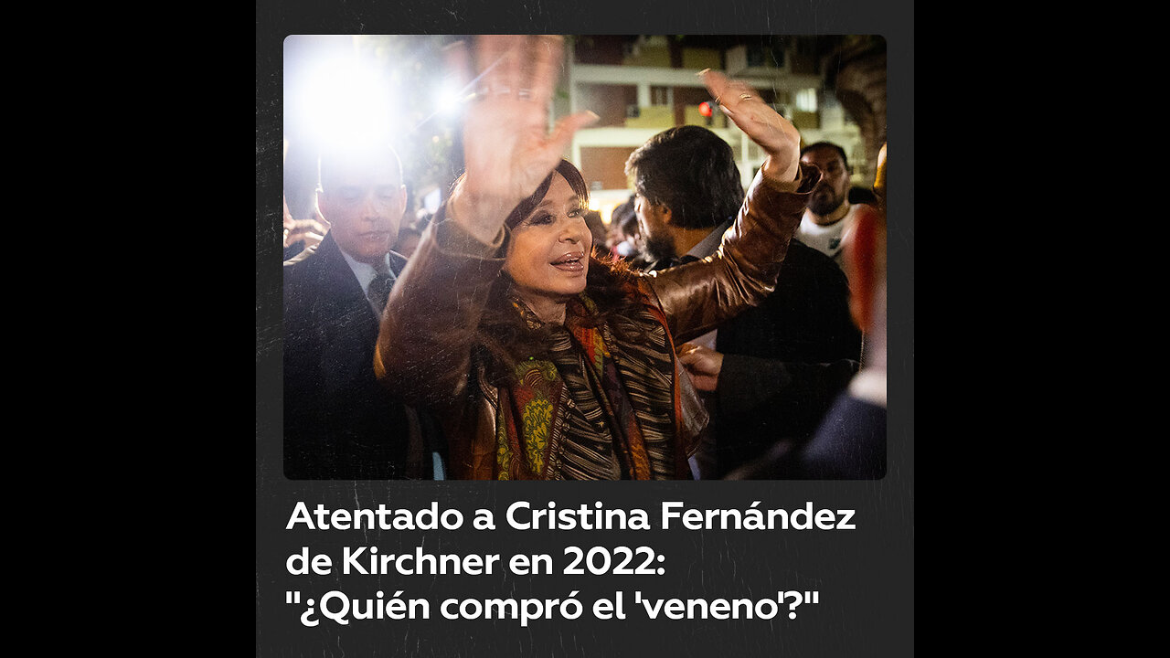 Atentado a Cristina Fernández de Kirchner en 2022: “¿Quién compró el ‘veneno’?”