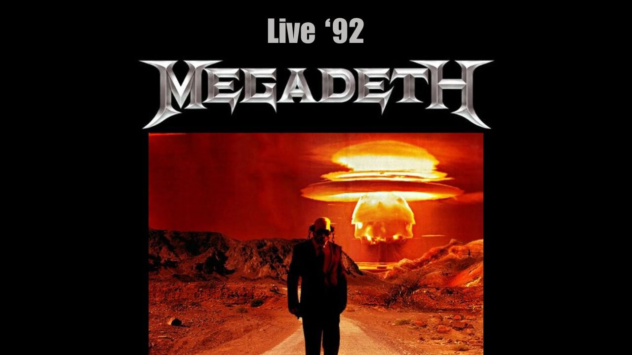 [M E G A D E T H] Live '92