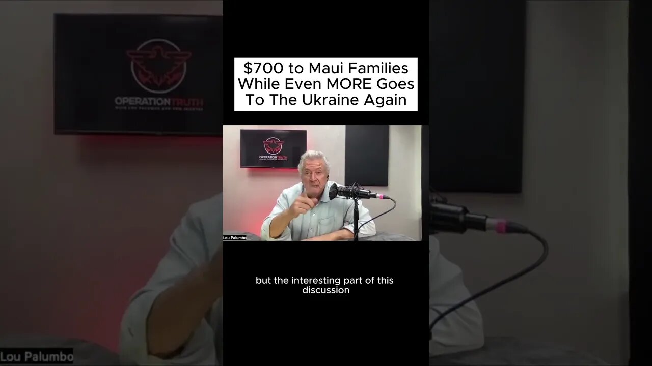 $700 to Maui Families While Even MORE Goes to the Ukraine Again