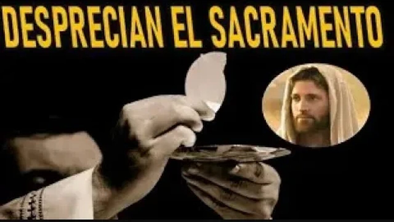 DESPRECIAN EL SACRAMENTO JESUCRISTO REY A DANIEL DE MARIA 1