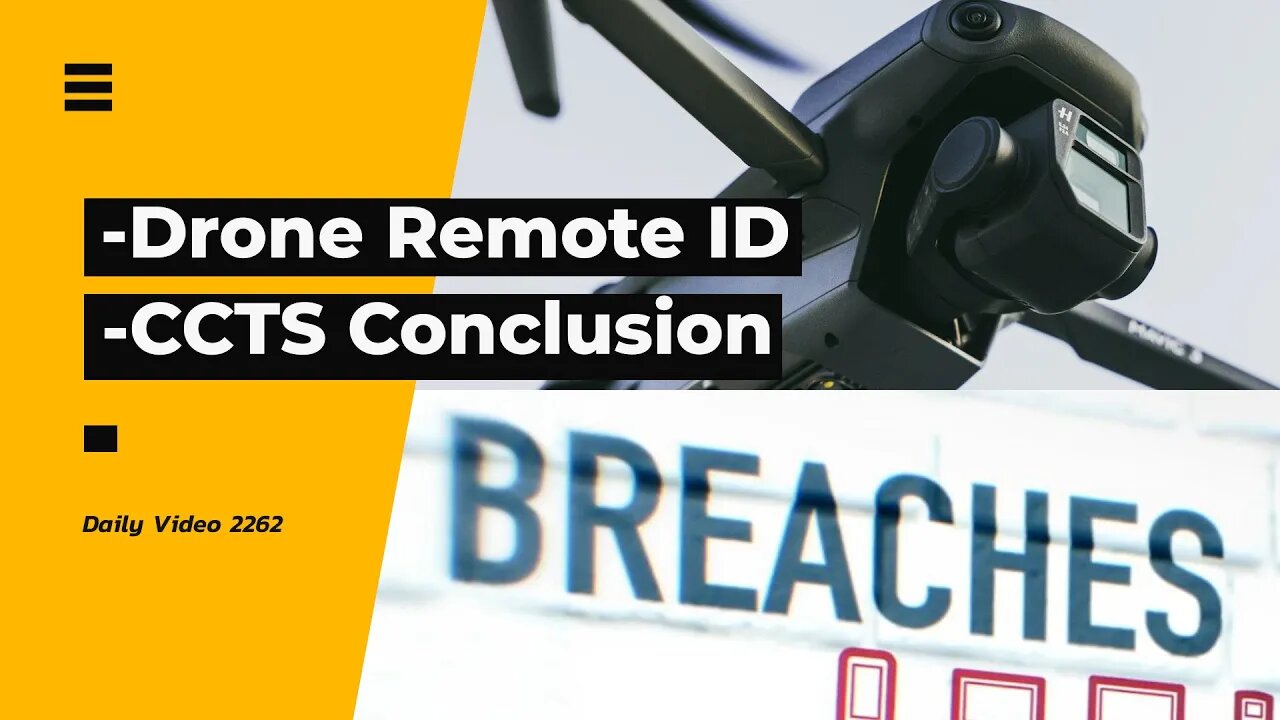 Mandatory Drone Remote ID, CCTS And Phone Company Result