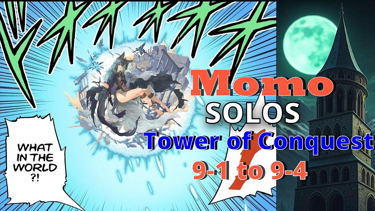 Momo Solos Trial of the Tower 9-1 to 9-4