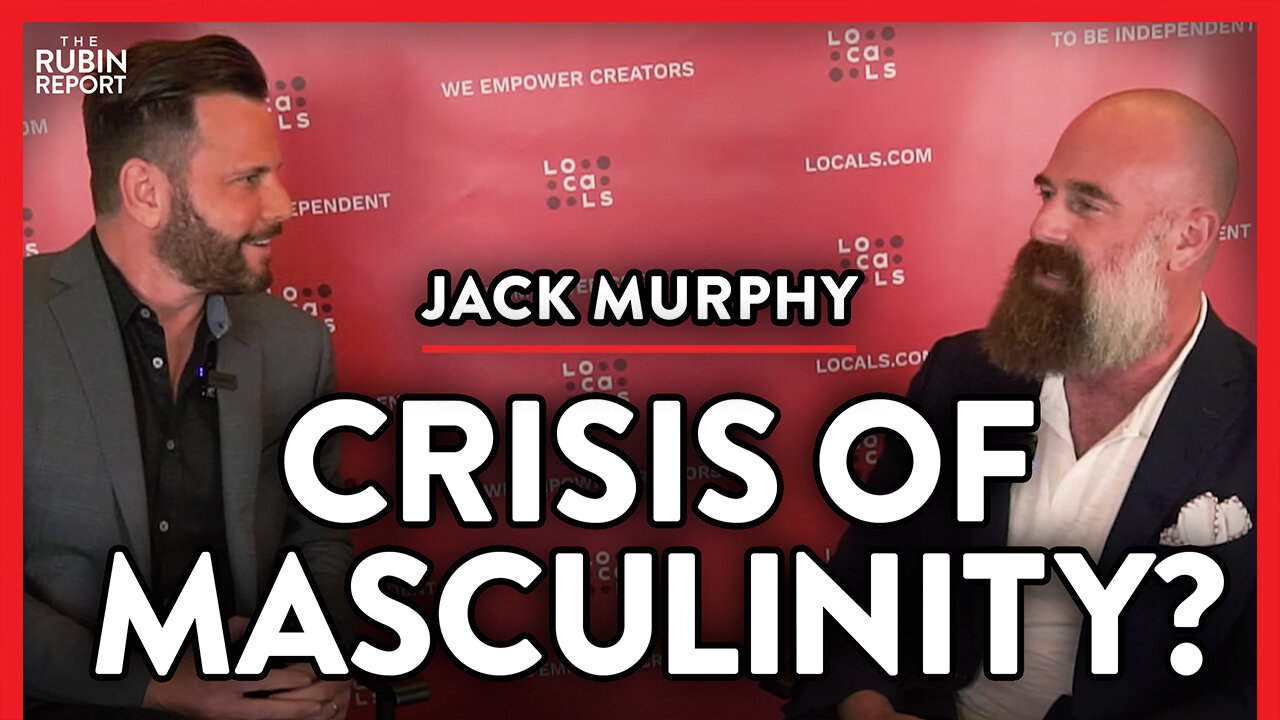 Can Men Be Saved from the Masculinity Crisis? | Jack Murphy | POLITICS | Rubin Report