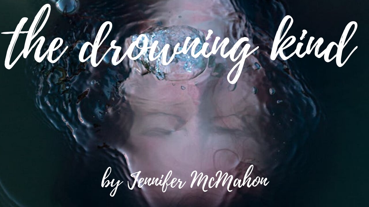 THE DROWNING KIND by Jennifer McMahon