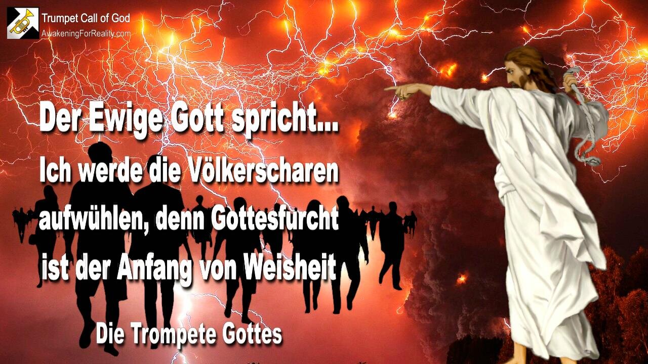 20.01.2005 🎺 Gottesfurcht ist der Anfang von Weisheit... Ich werde die Völkerscharen aufwühlen