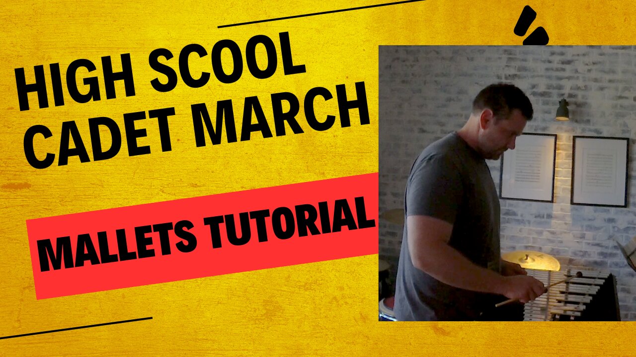 Essential Elements #48 On Mallets Tutorial | High School Cadet March