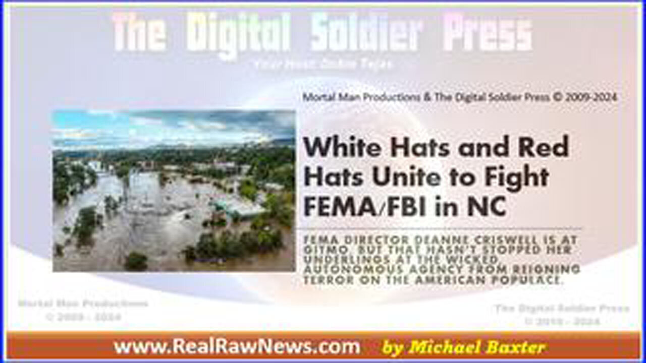 White Hats And Red Hat Join Forces Against Fema - FBI Brigands In NC - 10/9/24..