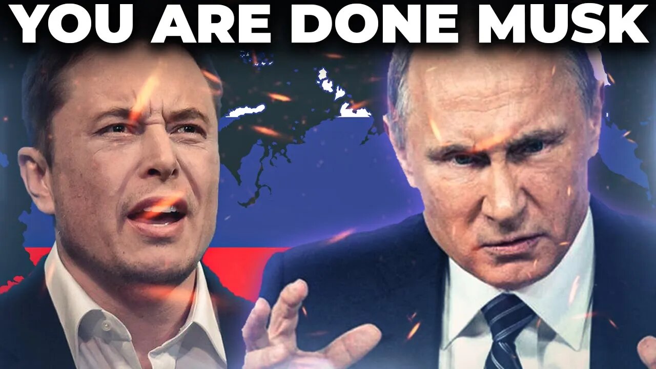 Putin Threatened Elon Musk: "YOU'RE NEXT!"