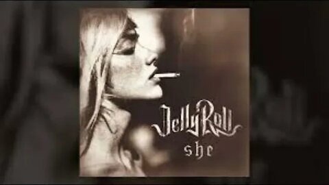 She- Jelly Roll (1 hour)