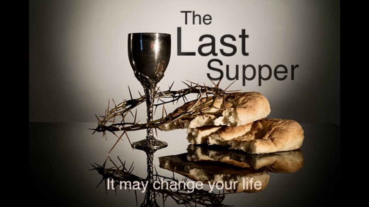 Incomprehensible Love- Marriage Supper- Last Supper- Communion- Sunday Message 4/2/22- Shane Bost