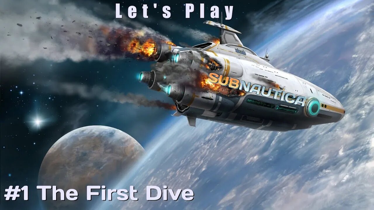 Let's Play: Subnautica - The First Dive (#1)