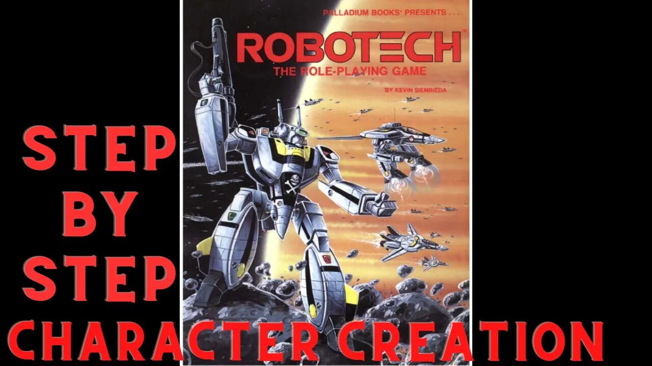 Robotech a step by step of character creation.