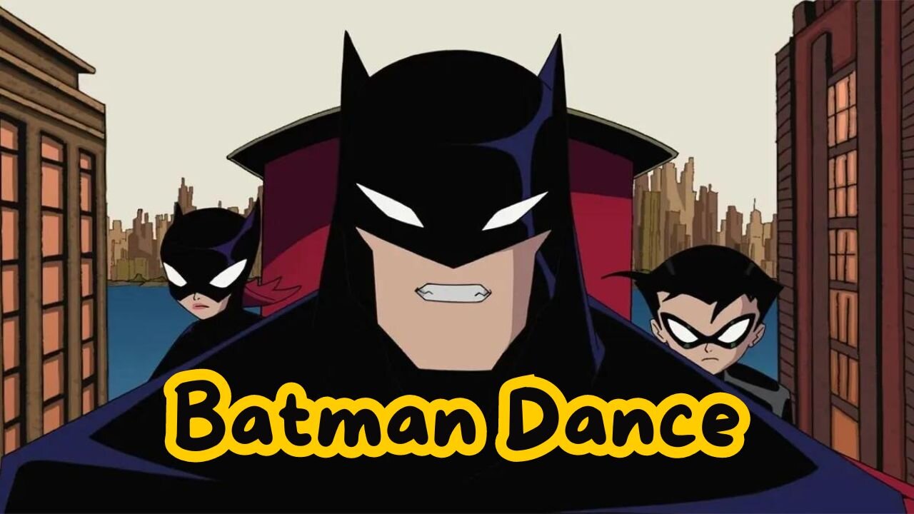 Batman Dance !