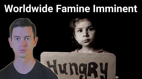 Steve Franssen || Worldwide Famine Imminent