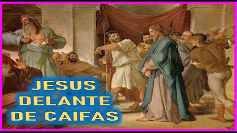 JESUS DELANTE DE CAIFAS - CAPITULO 238 - VIDA DE JESUS Y MARIA POR ANA CATALINA EMMERICK