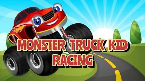 MONSTER TRUCK KID RACING.