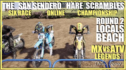 Hare Scrambles Round 2 Locals Beach MX vs ATV Legends Online Racing