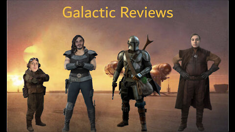 Galactic Reviews: The Mandalorian (Season 1 Episode 1-4)