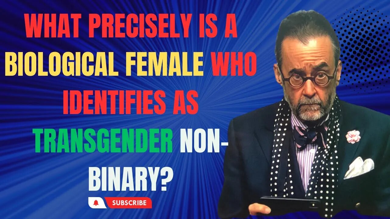 What Is A Biological Female Who Identifies As Transgender Non-Binary?