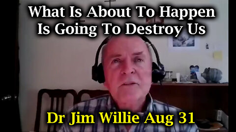 Dr Jim Willie 8.31.2Q24 - What Is About To Happen Is Going To Destroy Us