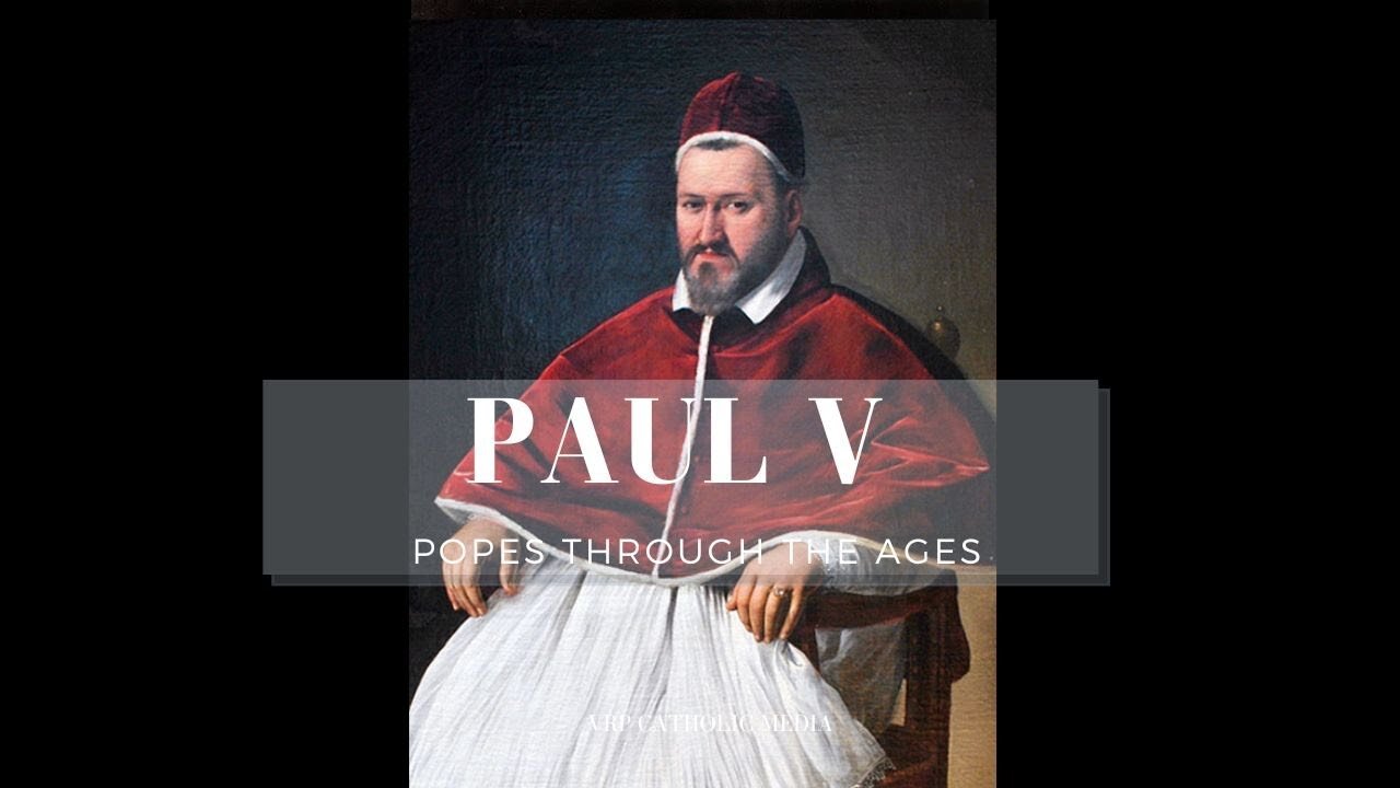 Pope: Paul V #231 (The Galileo Controversy)