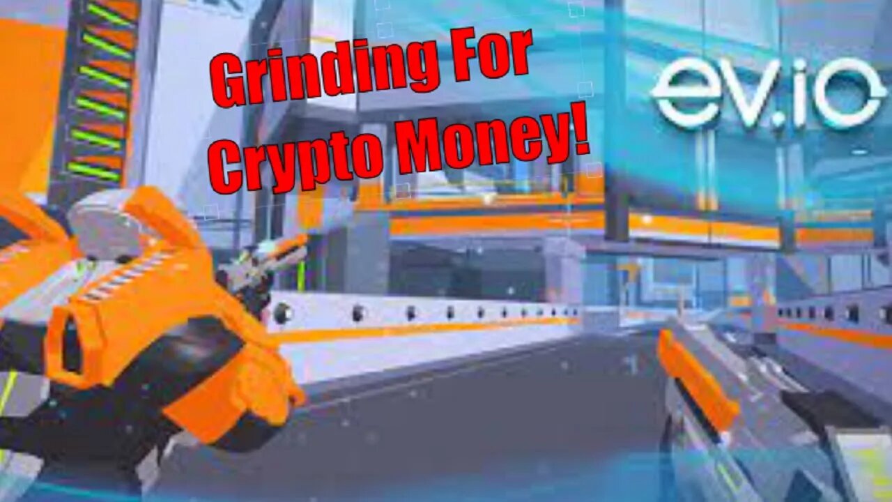 Ev.io / Grinding For Crypto Money! / Play To Earn Crypto Blockchain Game!