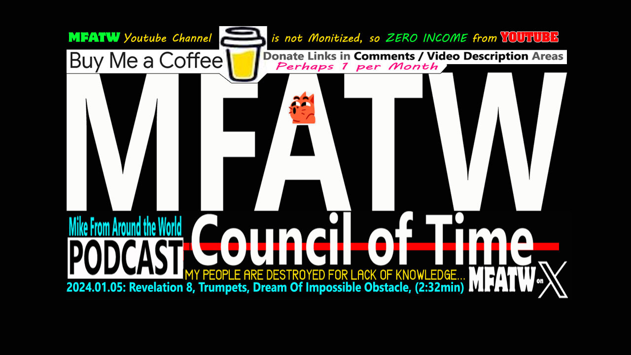 2024.01.05: LIVE CHAT, Revelation 8, Trumpets, Dream Of Impossible Obstacle, (2:32min)