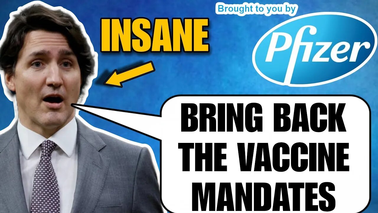 Justin Trudeau still wants MANDATORY VACCINATION in 2023