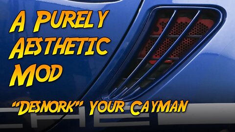 A Purely Aesthetic Mod: How To Desnork (Desnorkle) Your Cayman