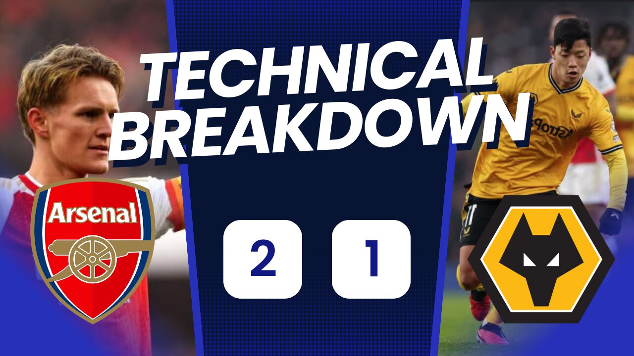 Good Goals ? Arsenal 2 Wolves 1 Technical Analysis