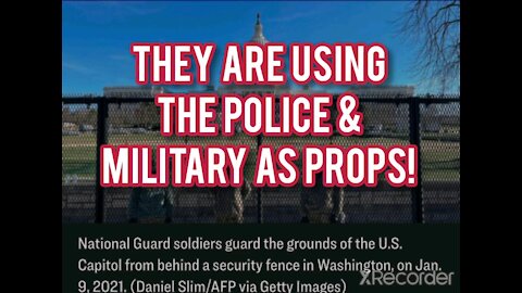 They are using police & military as props!