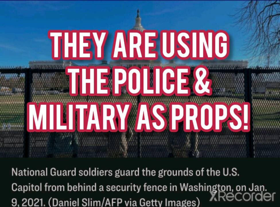 They are using police & military as props!