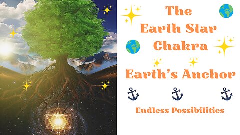 The Earth Star Chakra - Earth's Anchor