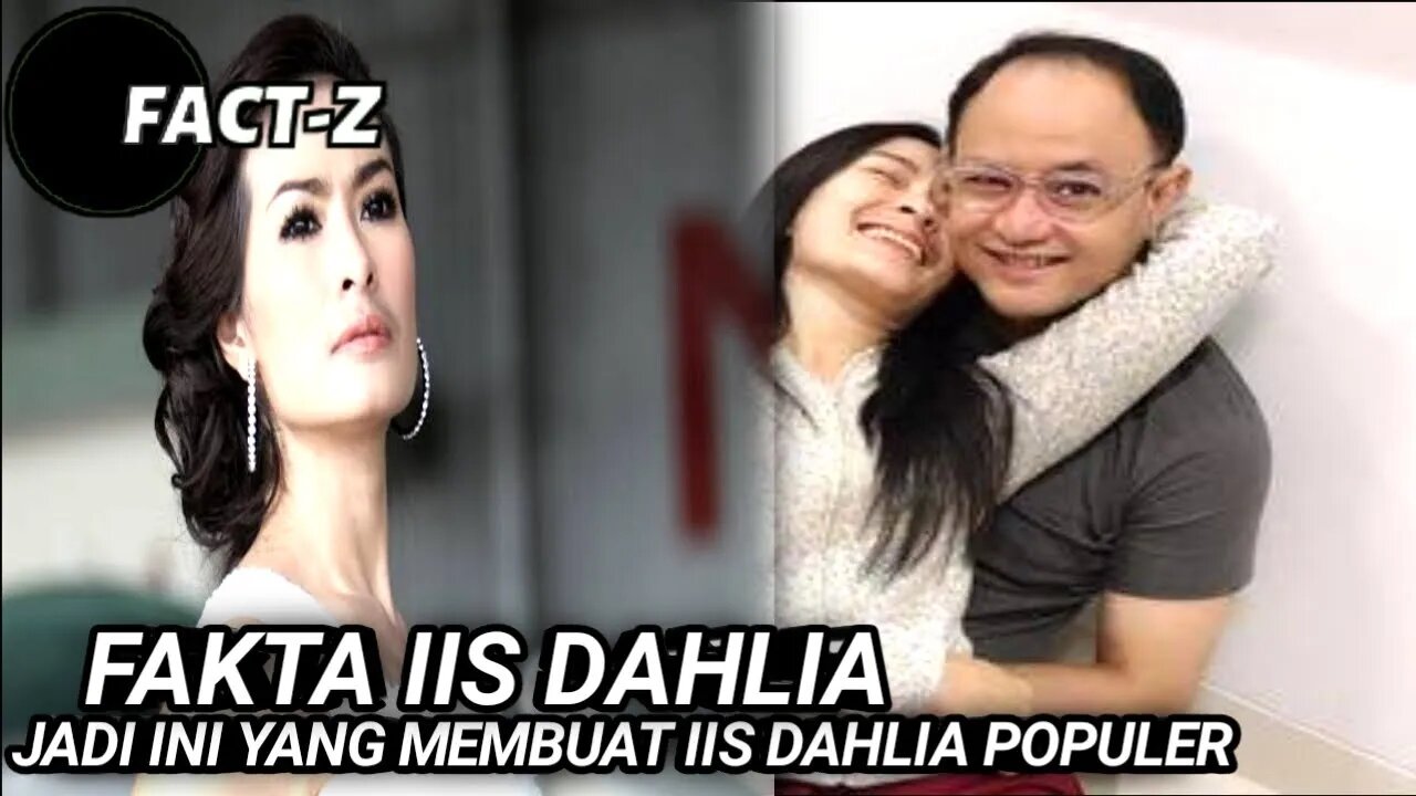 FAKTA KELAM IIS DAHLIA YANG JARANG DI KETAHUI PUBLIK