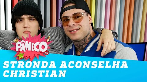 Stronda aconselha Christian Figueiredo na música!