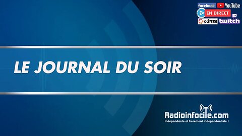 Journal du soir du Mercredi 17 mai 2023