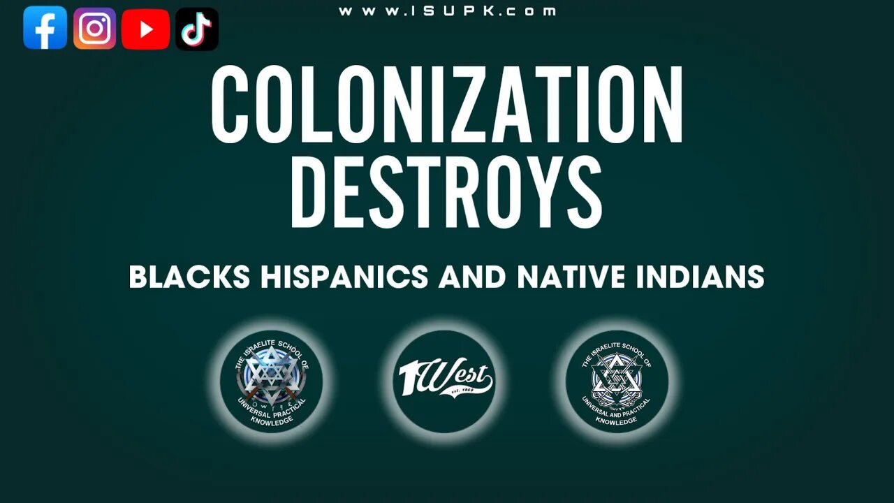 How Colonization Destroys #BlacksHispanics&NavtiveIndians - #ISUPK Washington DC